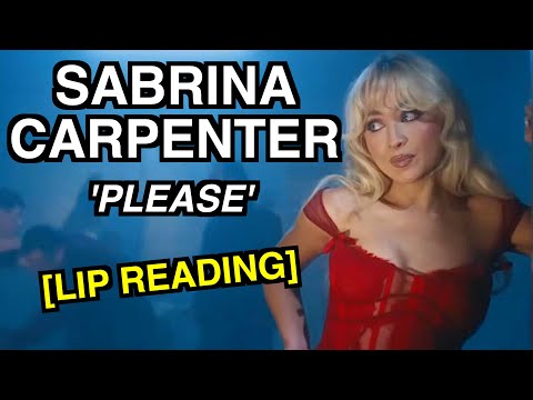 Sabrina Carpenter - Please Please Please (Lip Reading)