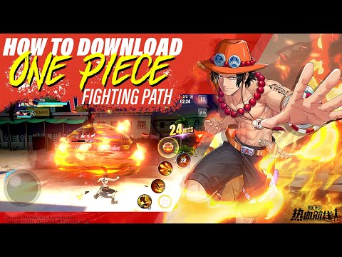 HOW TO DOWNLOAD AND LOGIN IN ONE PIECE FIGHTING PATH IN 2024