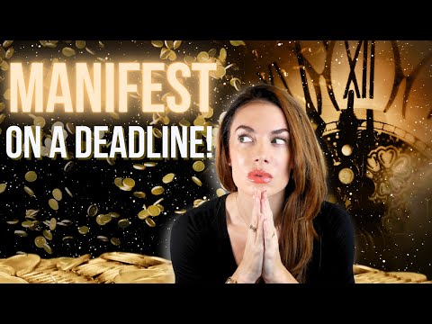 How to Manifest on a TIGHT DEADLINE!!! | Law of Attraction