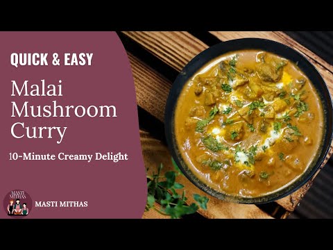 Mushroom Curry | Quick & Easy | 10-Minute Creamy Delight