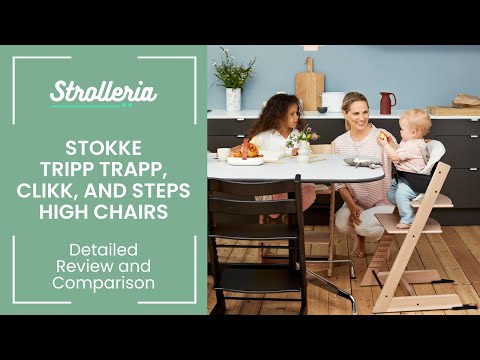 Stokke Tripp Trapp, Clikk, and Steps High Chair Comparison