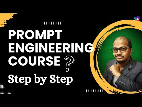 Prompt Engineering - How to Learn Prompt Engineering Course Step by Step - Jobs - Prompt Engineer