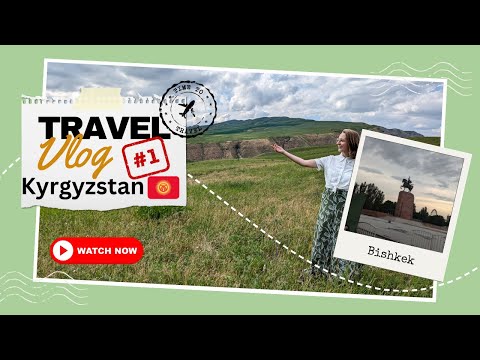 Kyrgyzstan Travel Vlog Pt. 1: Bishkek | Lots of Delicious Food!