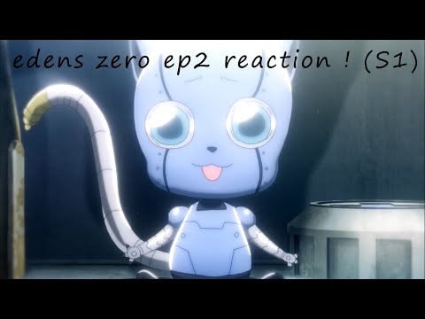 PASSING BY A TRANS FAG~edens zero ep2 reaction ! (S1)