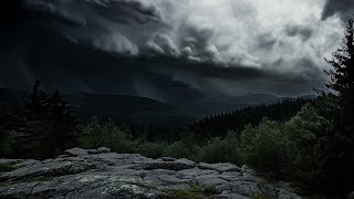 HUGE Thunderstorm Approaches you in Mountains | Calm Before the Storm  | 3 HOURS