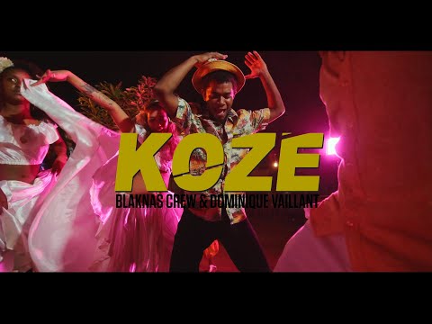 KOZE - Blaknas Crew Ft. Dominique Vaillant (Clip Officiel)