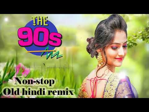 90s Hindi dj Nonstop Remix -  Old Hindi Dj Mix Song -  90's Hindi Superhit Dj Mashup Remix Song