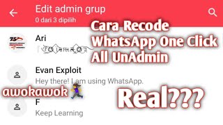 Ezzz Cara Recode WhatsApp One Click All UnAdmin