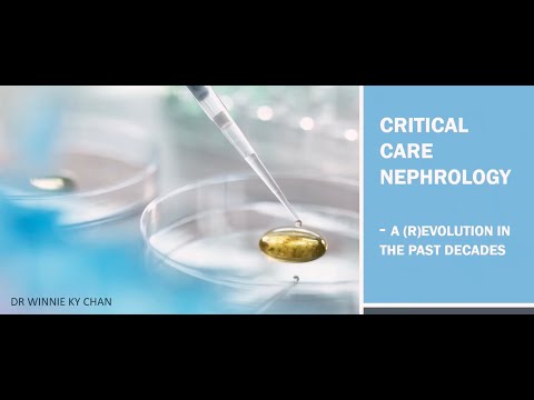 Critical Care Nephrology - a (R)Evolution in the Past Decades by Dr. Winnie Chan (July 23, 2021)