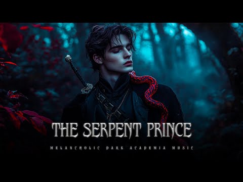 The Serpent Prince - Melancholic Piano & Cello in a Dark Enchanted Realm | Dark Academia Music