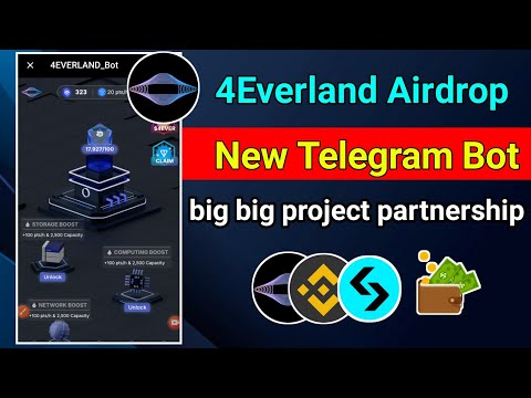 4Everland Airdrop | Biggest Telegram Mining Bot | 4Everland Telegram Bot.