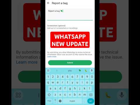 WhatsApp New Update | Report A Bug | New WhatsApp Update | WhatsApp New Update 2024