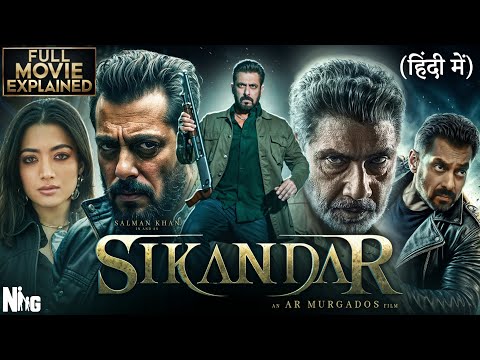 SIKANDAR: Full Movie Explained | Salman Khan|Sajid Nadiadwala|A.R. Murugadoss|Full Movie facts  2025