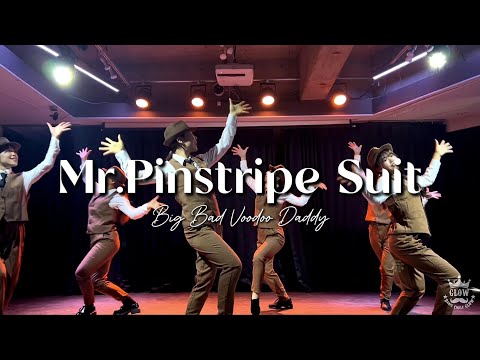 【Dance MV】Mr.Pinstripe Suit- Big Bad Voodoo Daddy【社会人ダンスサークルGLOW】