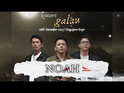 NOAH Live Konser di Singapura