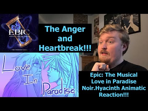 The Anger and Heartbreak!!! Epic: The Musical Love in Paradise Noir  Hyacinth Animatic Reaction!!!