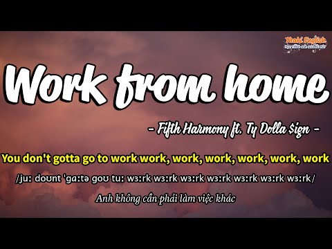 Học tiếng Anh qua bài hát - WORK FROM HOME - (Lyrics+Kara+Vietsub) - Thaki English