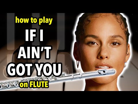 How to play If I Ain't Got You on Flute | Flutorials