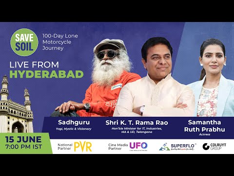 Sadhguru in Hyderabad to #SaveSoil - LIVE | 15 June | 7:00 PM IST - 9:30 AM ET