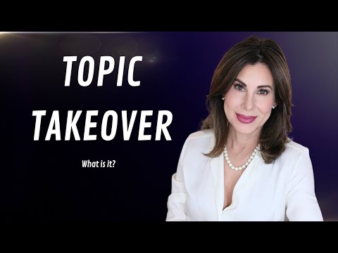 What Is A Topic Takeover?