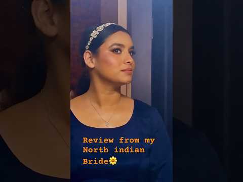 Review from my North Indian bride✨ #makeup #makeupartist