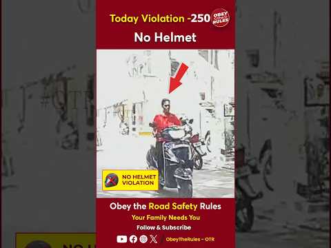 TODAY VIOLATION -250 Kindly Wear Helmet for Your Safety #otr #chennaitrafficpolice #obeytherules