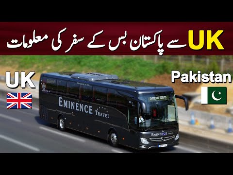 UK to Pakistan Bus Travel information | How to travel from England to Pakistan by Road? @PKBUSES