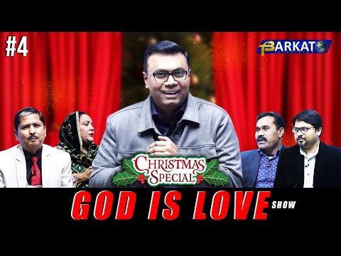 Christmas Special Ep#4 - God is Love Show |  Barkat TV Pakistan | Pastor Salik John Barkat