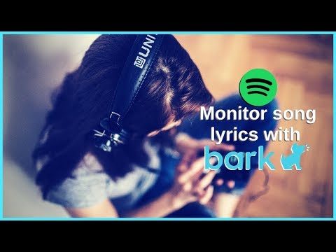 You Can Monitor Song Lyrics and Private Messages with Bark!