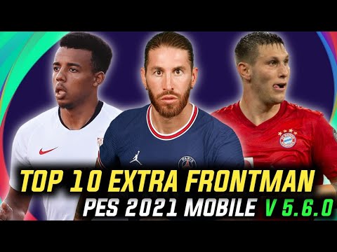 Top 10 Best Extra Frontman Players Pes 2021 Mobile V 5.6.0