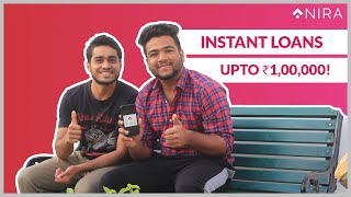 INSTANT Loans upto ₹1,00,000 with NIRA!