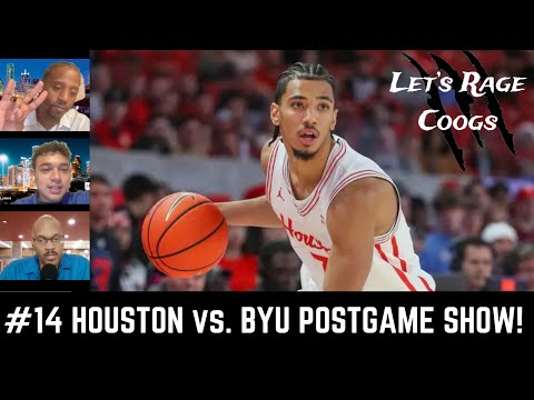 Let's Rage Coogs: #14 Houston Cougars basketball vs. BYU postgame show!