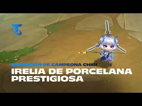 Irelia de Porcelana Prestigiosa | Exhibición de campeona chibi - Teamfight Tactics