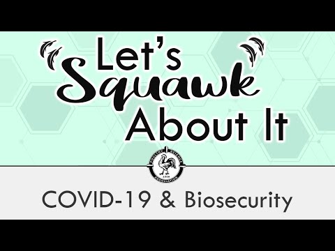 Let's Squawk About It (Ep. 1): COVID-19 & Biosecurity