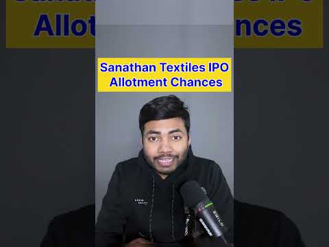 Sanathan Textiles IPO Final Allotment Chances | Latest IPO GMP #shorts #latestipo #ipo #ipoalert