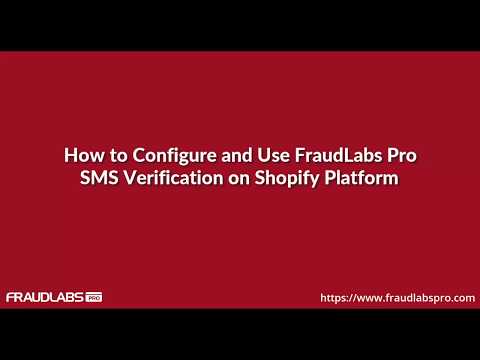 How to configure and use FraudLabs Pro SMS Verification on Shopify