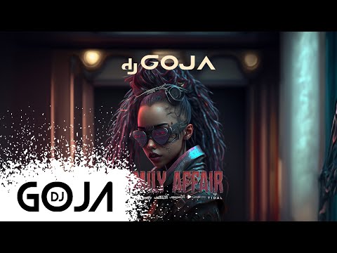 Dj Goja - Family Affair