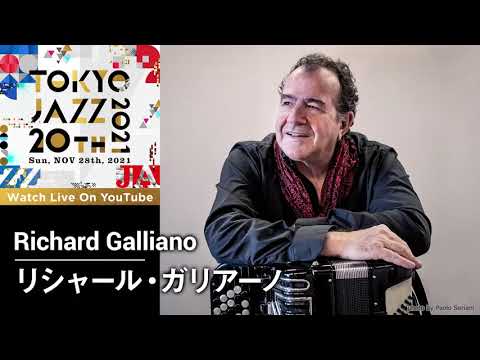 Message from  Richard Galliano | TOKYO JAZZ 20th