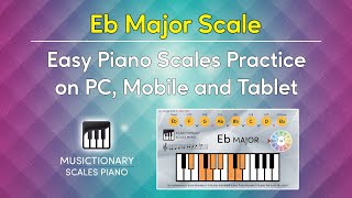 Eb Major Made Simple: Interactive Piano Scale Practice on PC, Mobile & Tablet