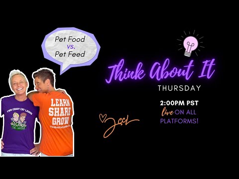 Is It Cat FOOD? Or Is It Cat FEED? | Think About It Thursday | Two Crazy Cat Ladies