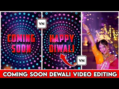 Happy Diwali Coming Soon Video Editing In Vn App | Coming Soon Diwali Status Editing