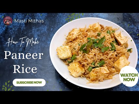 Paneer Rice Recipe | How to make Paneer Rice at home | Flavorful One-Pot Meal