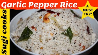 🌟Simple Yet Super Tasty! GARLIC PEPPER  RICE |Poondu Milagu Sadam|Variety Rice Recipe Using Millets!