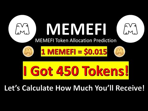 MEMEFI Token Allocation I Got 450 Tokens! Let’s Calculate How Much You’ll Receive! 1 MEMEFI = $0.015