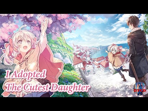 I Adopted The Cutest Daughter Ep 1-12 English Dubbed | New Anime 2024