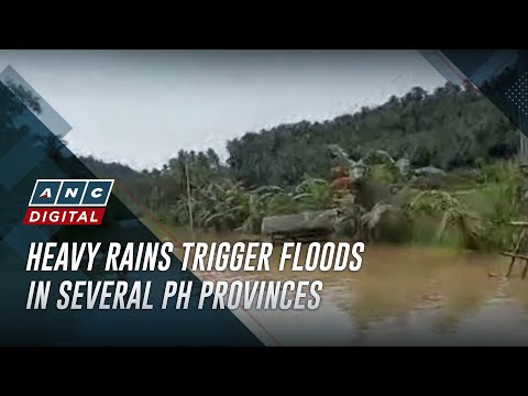 Heavy rains trigger floods in several PH provinces | ANC