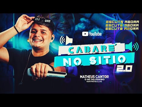 Cabaré No Sitio | MATHEUS CANTOR | O MC do Piseiro | Pisadinha Pra Paredão | Forrozin Atualizado