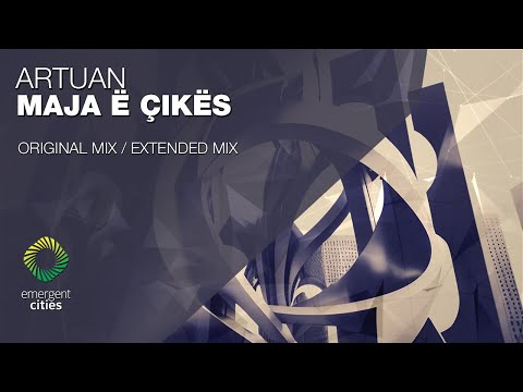 Artuan - Maja Ë Çikës [Emergent Cities]