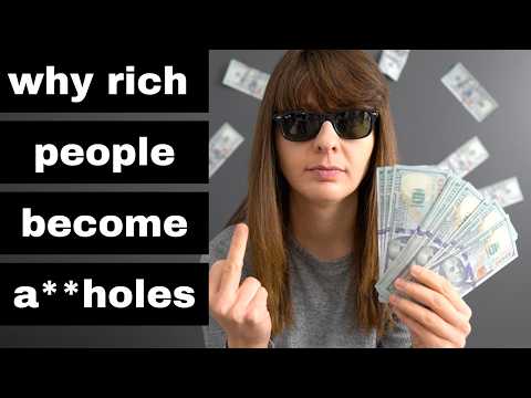 Why Rich People Become A**holes