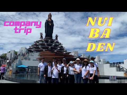 COMPANY TRIP | NUI BA DEN | TAY NINH | VIETNAM